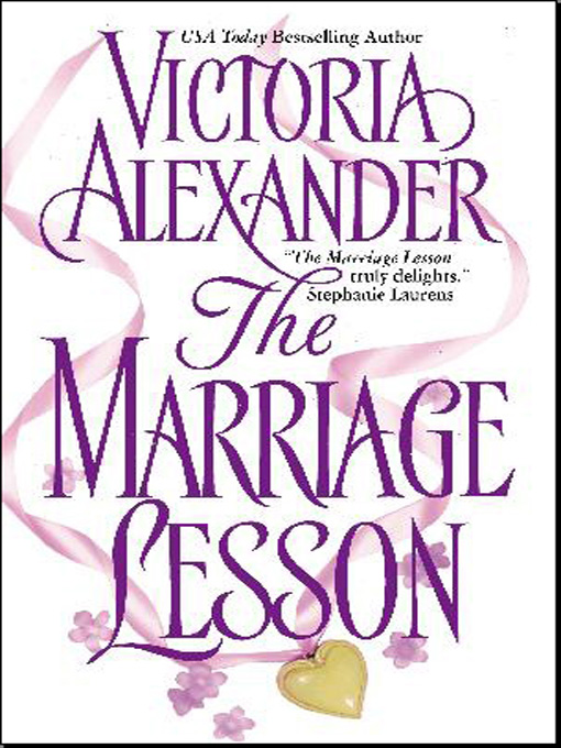 Title details for The Marriage Lesson by Victoria Alexander - Wait list